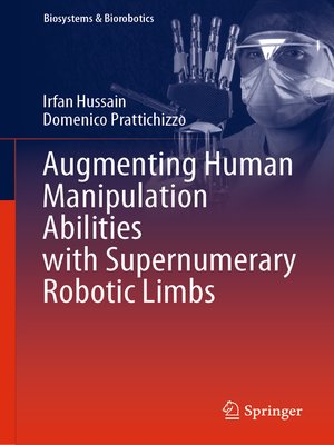 cover image of Augmenting Human Manipulation Abilities with Supernumerary Robotic Limbs